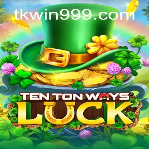 TenTonWaysLuck: The Ultimate Gaming Experience on TKWIN.com